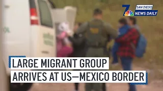 Sat. April 20, 2024 | migrant group arrives at US—Mexico border | San Diego News Daily