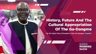 History, Future And The Cultural Appropriation Of The Ga-Dangme