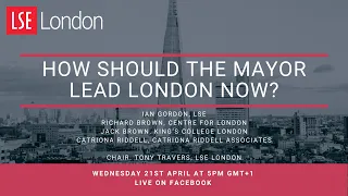 How should the Mayor lead London now?