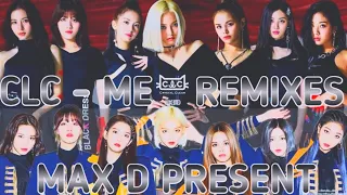 CLC - ME (美) (Dylo Remix) | Full