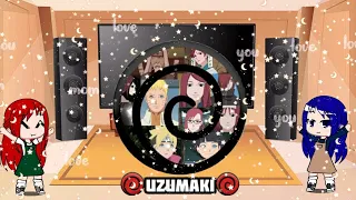 Team 7 react to Uzumaki clan