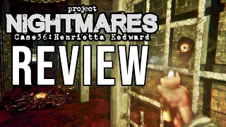 Project Nightmares Case 36: Henrietta Kedward Review - The Final Verdict