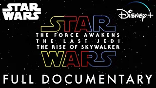 Star Wars The Sequel Trilogy | Behind the Scenes Full Documentary | Disney+