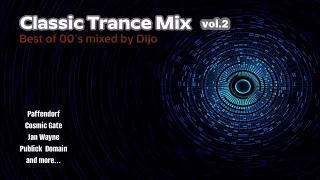 Classic Trance Mix vol.2 - Best of 00's mixed by Dijo