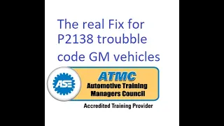 The real fix for code P2138 and Reduced power Message on GM vehicles from 2005-2018 #P2138