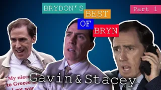 Brydon’s Best Of Bryn! – PART 1 | Gavin & Stacey