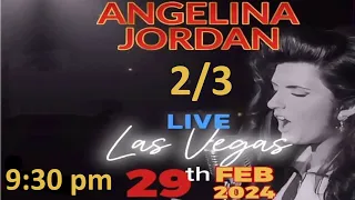 Angelina Jordan Las Vegas 9:30 pm show (2/3)        NEW release (first video is broken)