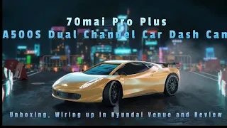 Installing #70mai  Pro Plus #A500s #dashcam in Hyundai Venue, Unboxing, Review - featuring smart kid