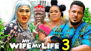 My Wife My Life SEASON 3&4 (New Movie) Van Vicker 2024 Latest Nigeria Nollywood Movie