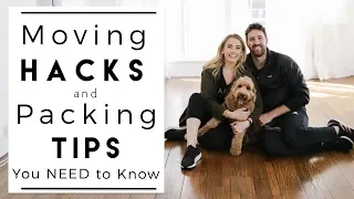 MOVING HOUSE HACKS + PACKING TIPS