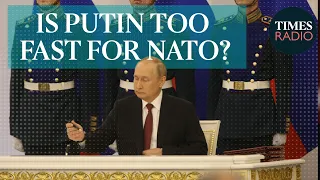 Is NATO too slow to stop Putin?