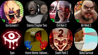 Ice Scream 1, Granny Chapter Two, Evil Nun, Mr Meat 2, Eyes, Death Park 2, Skibd Survival, Meme