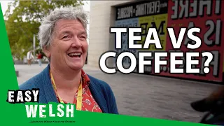 Do Welsh People Prefer To Drink Tea or Coffee? | Easy Welsh 10