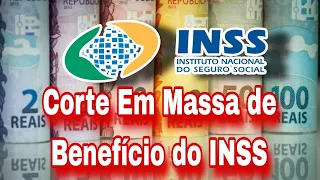 Aviso Importante: Corte Em Massa de Benefício do INSS