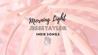 'Morning Light' - Jesse Taylor