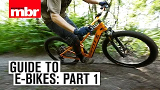 Guide to e-bikes: Part 1 | Mountain Bike Rider