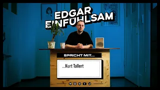 027 Edgar Einfühlsam spricht mit Kurt Tallert (Retrogott)