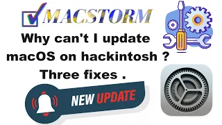 Why can't I update macOS on Hackintosh ? Three fixes .