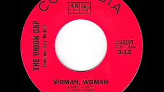 1968 HITS ARCHIVE: Woman, Woman - Gary Puckett & The Union Gap (a #2 record--mono 45)