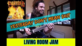 PANTERA - YESTERDAY DON'T MEAN SHIT 💩 LIVING ROOM JAM 🔥 live playthrough by ATTILA VOROS