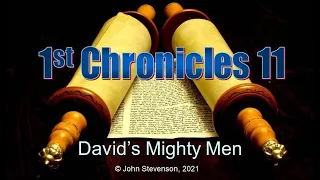 1st Chronicles 11.  David's Mighty Men