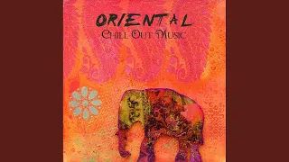 Oriental Chill Out Music Lounge Music Dj Continuous Mix Arabian Music Mix