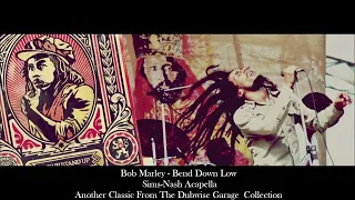 Bob Marley - Bend Down Low Acapella Sims - Nash Demo