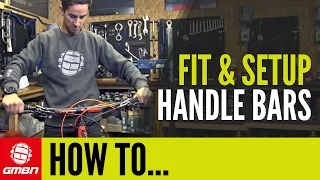 How To Fit Your Handlebars | Mountain Bike Set Up
