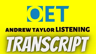 Andrew taylor listening transcript with answers #OET