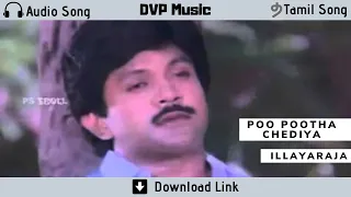 Poo Pootha Chediya - Audio Song - Retro Tamil Song