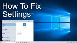 How to Fix Settings not Opening in Windows 10