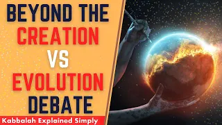 Beyond the Creation VS Evolution Debate