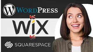 WordPress vs Squarespace vs Wix: Features & Pricing | Best Website Builder?