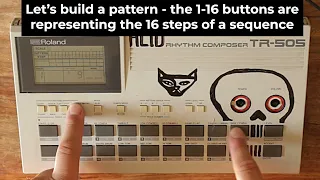 Why i love the Roland TR-505 - How to Step Programme an Old School Acid Beat - Tutorial