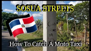 SOSUA STREETS:: HOW TO CATCH A MOTO TAXI IN SOSUA THE DOMINICAN REPUBLIC 🇩🇴