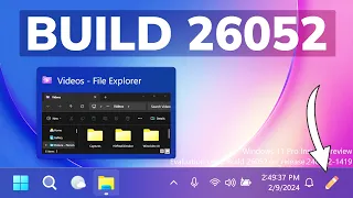 New Windows 11 Build 26052 – New Taskbar Thumbnails, New Animations and Fixes (Canary and Dev)