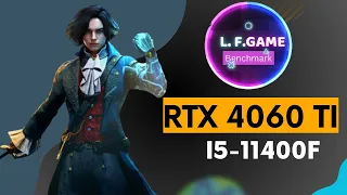 Lies Of P | RTX 4060 TI + i5 11400F | 1080p