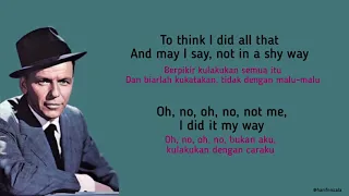 Frank Sinatra - My Way Lirik Terjemahan