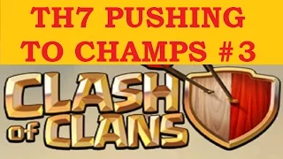 TH7 Pushing to Champs #3 (Crystal II) | Clash of Clans Lets Play #36