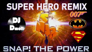 Snap! - The Power - DJ Dmoll Super Hero Remix