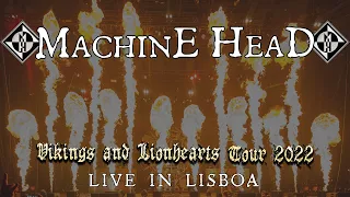 MACHINE HEAD LIVE IN LISBOA, PORTUGAL 2022 -   🍻🥃🍹🍸🍷🍺🧉🍾🥂