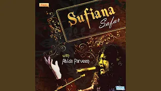 Jag Utte Maula - Sufiana Safar With Abida Parveen