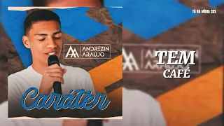 ANDREZIN ARAÚJO - TEM CAFÉ