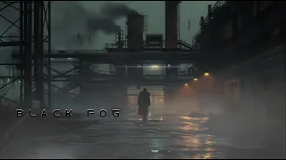 Black Fog - Dark Ambient Music. Deep Space Fantasy Music