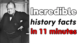 Every Interesting Historical Fact in 11 Minutes