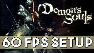 Demon's Souls Fully Playable at 4K 60 & 120 FPS | Full Install Guide