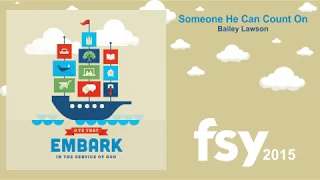 FSY 2015 - 07 Someone He Can Count On by Bailey Lawson