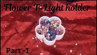 Part -1 Tutorial | Epoxy and Real Flowers Tea light holders | D.I.Y #diy #resinart #resin #flowers