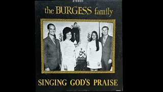 The Burgess Family - Move Up A Little Closer