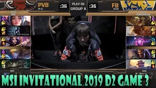 Phong Vũ Buffalo vs 1907 Fenerbahçe Game 3 | Day 2 MSI Invitational 2019 | PVB vs FB